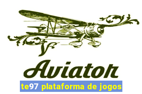 te97 plataforma de jogos