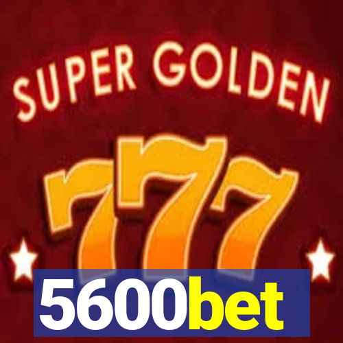 5600bet