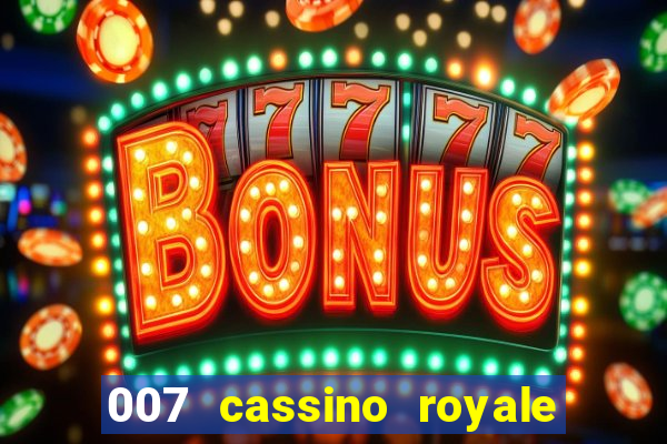 007 cassino royale download dublado 4shared