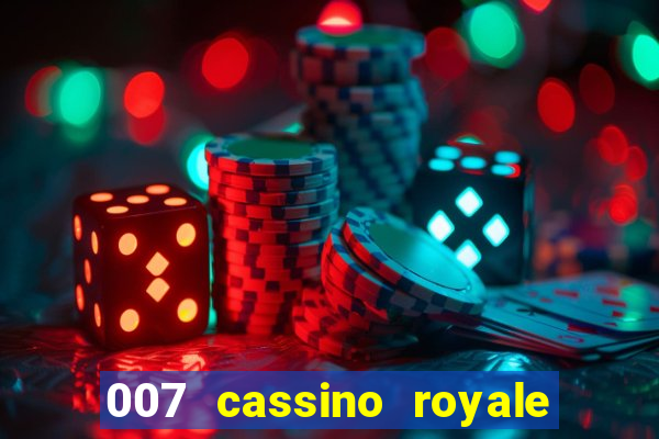 007 cassino royale download dublado 4shared