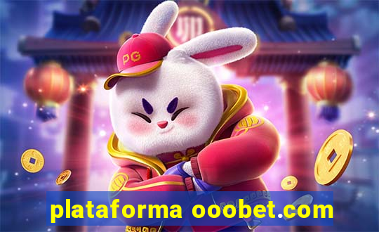 plataforma ooobet.com