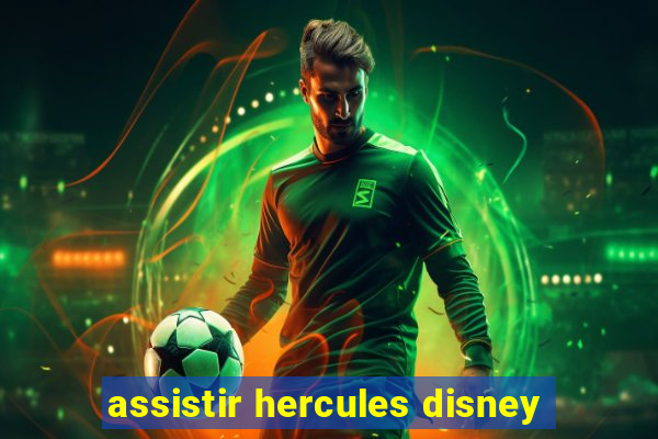 assistir hercules disney