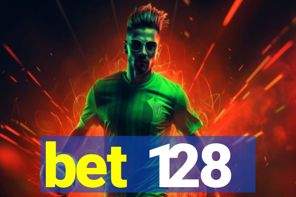 bet 128