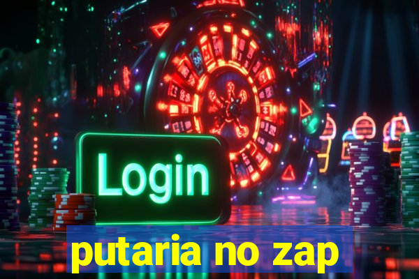 putaria no zap