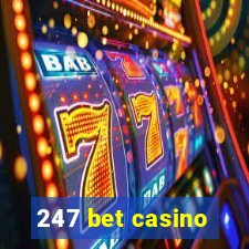 247 bet casino