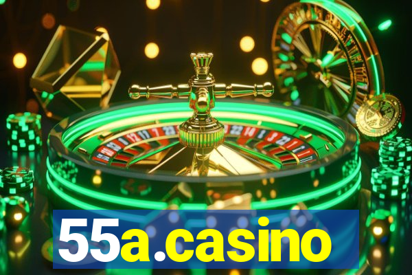 55a.casino