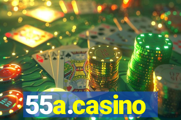 55a.casino