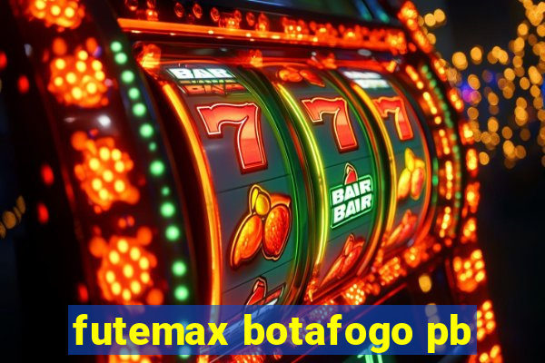 futemax botafogo pb