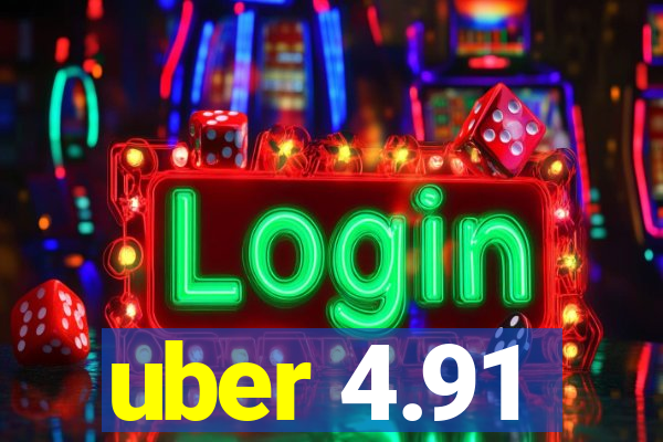 uber 4.91