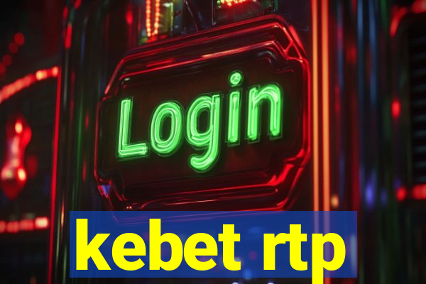 kebet rtp