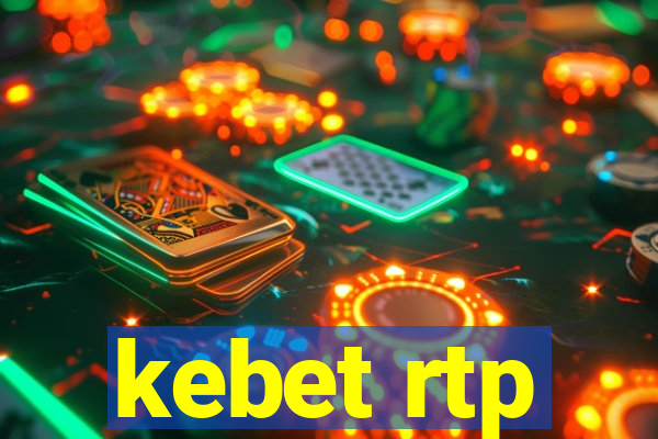 kebet rtp