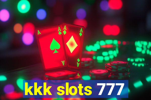 kkk slots 777