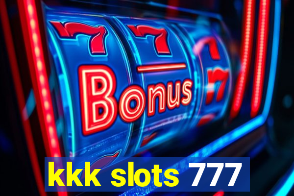 kkk slots 777