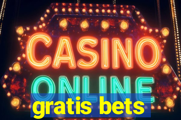 gratis bets