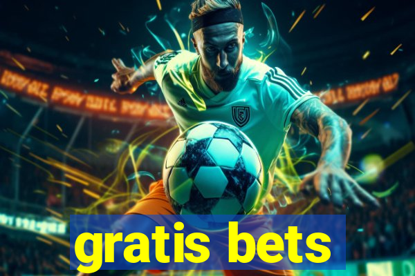 gratis bets