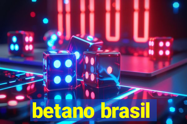 betano brasil