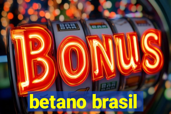 betano brasil