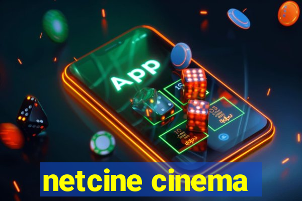 netcine cinema