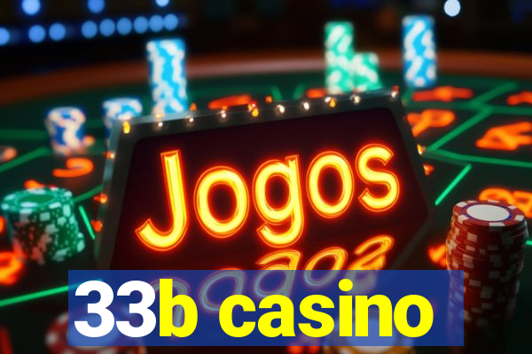 33b casino