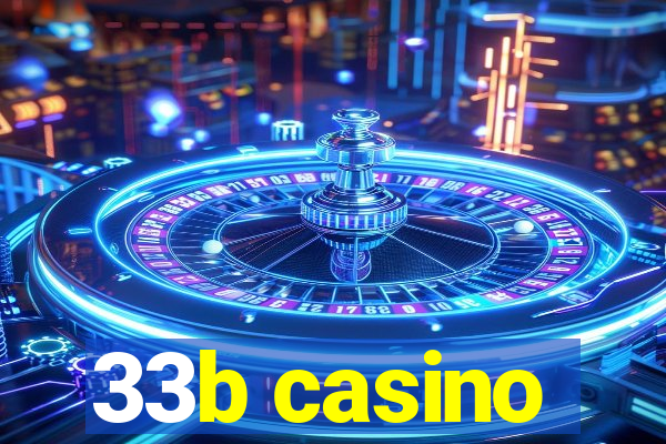 33b casino