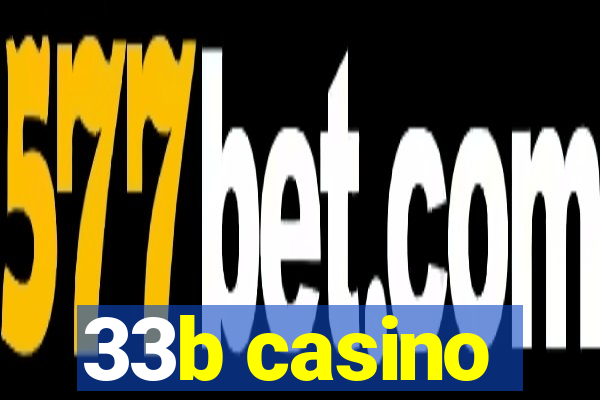 33b casino