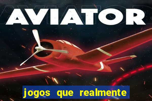 jogos que realmente pagam no cadastro