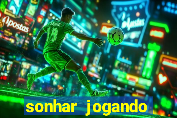 sonhar jogando futebol sendo goleiro