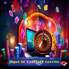 jogos de 1 centavo cassino