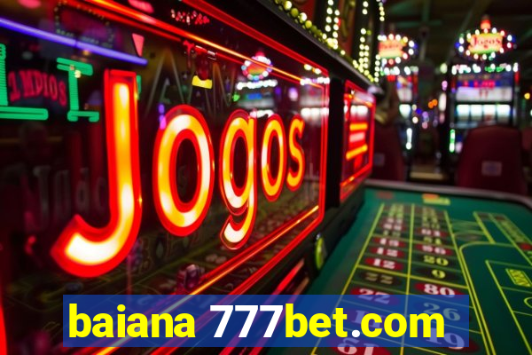 baiana 777bet.com