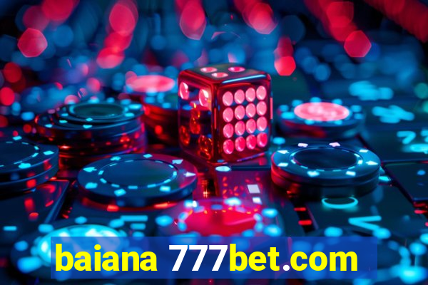 baiana 777bet.com