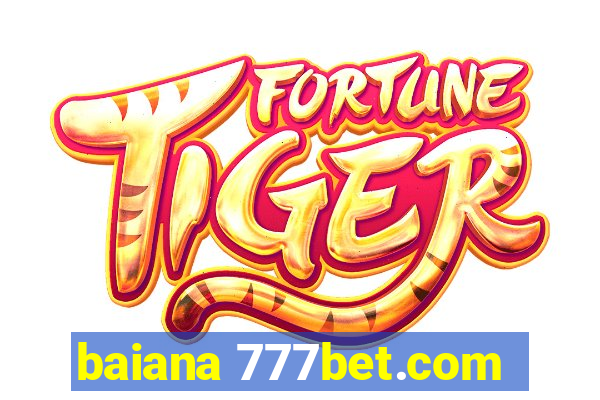 baiana 777bet.com