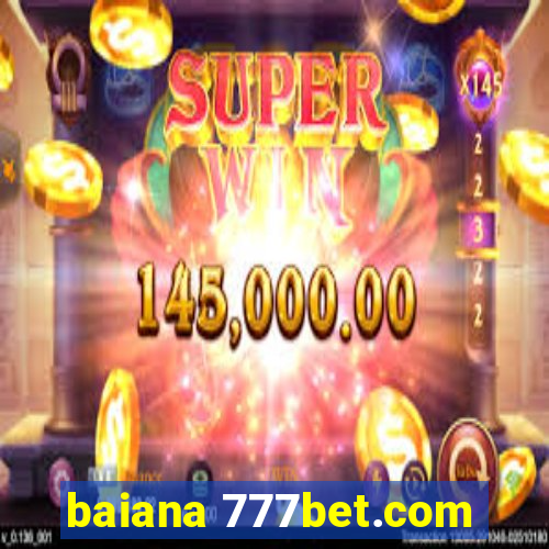 baiana 777bet.com