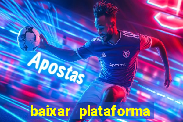 baixar plataforma nova do jogo do tigre