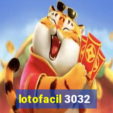 lotofacil 3032