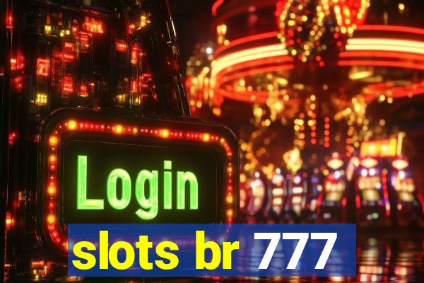 slots br 777