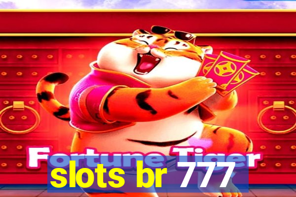 slots br 777