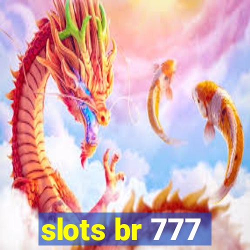 slots br 777