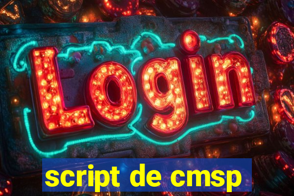 script de cmsp