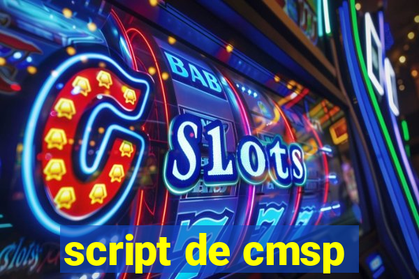 script de cmsp