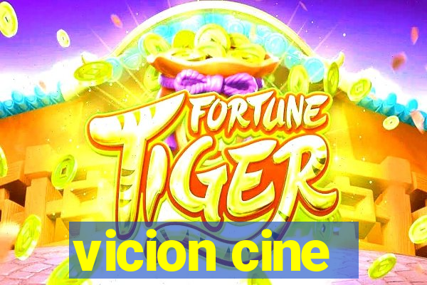 vicion cine