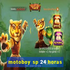 motoboy sp 24 horas