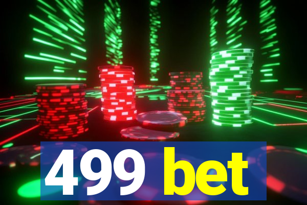 499 bet