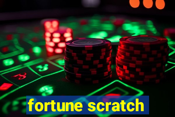 fortune scratch