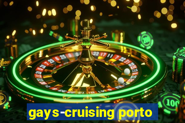 gays-cruising porto