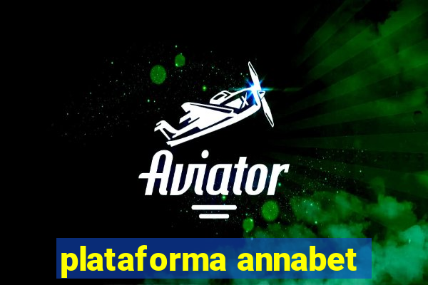 plataforma annabet