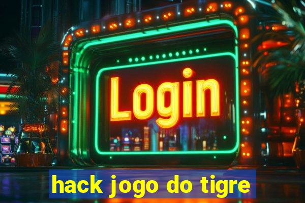 hack jogo do tigre