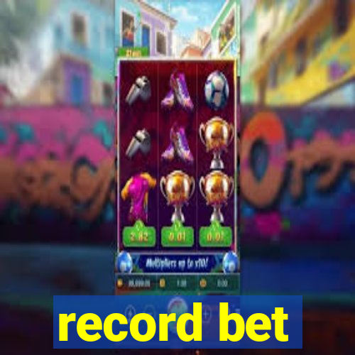 record bet