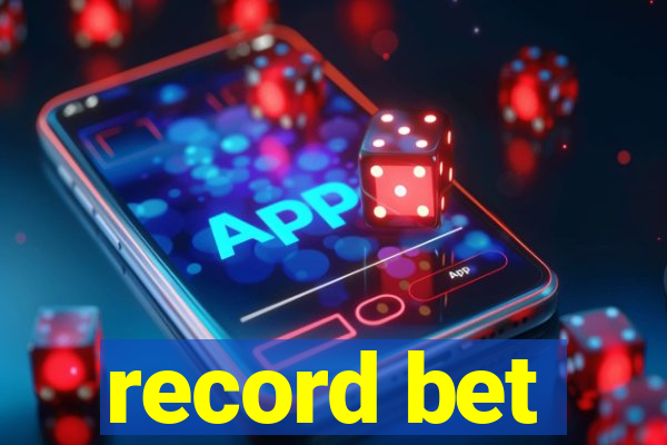 record bet