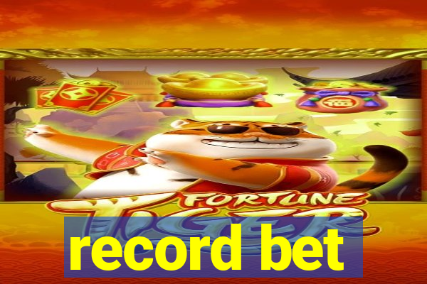 record bet