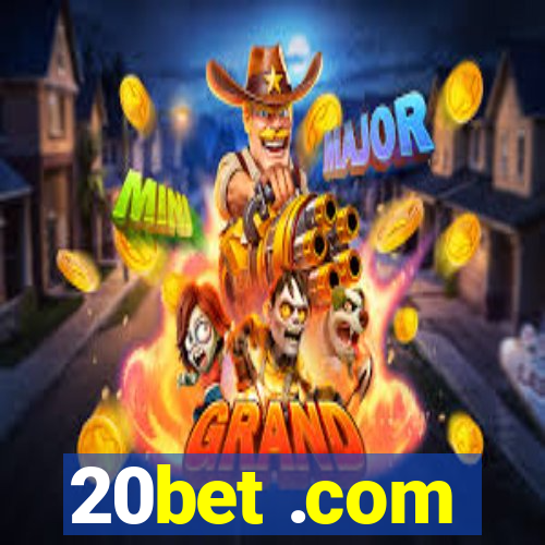 20bet .com